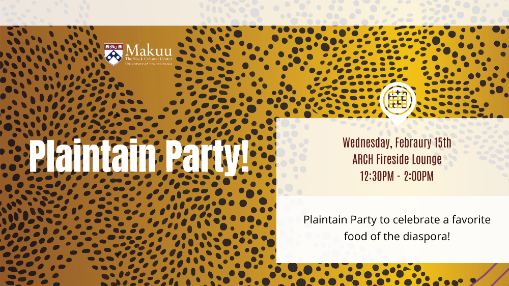 An image for Plaintain Party! Black History Month celebrate a favorite food of the diaspora!