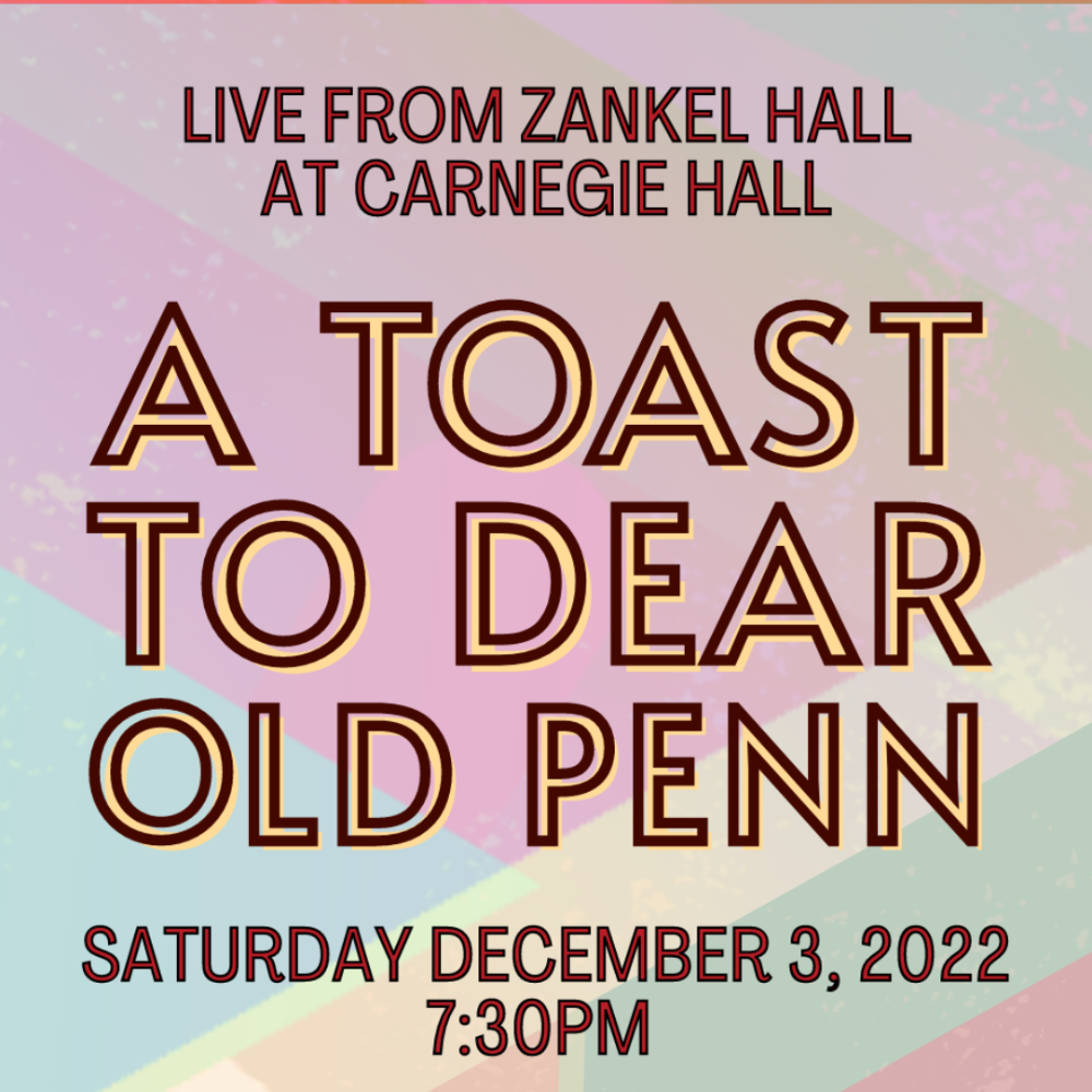 An image for Live from Zankel Hall at Carnegie Hall: A Toast to Dear Old Penn