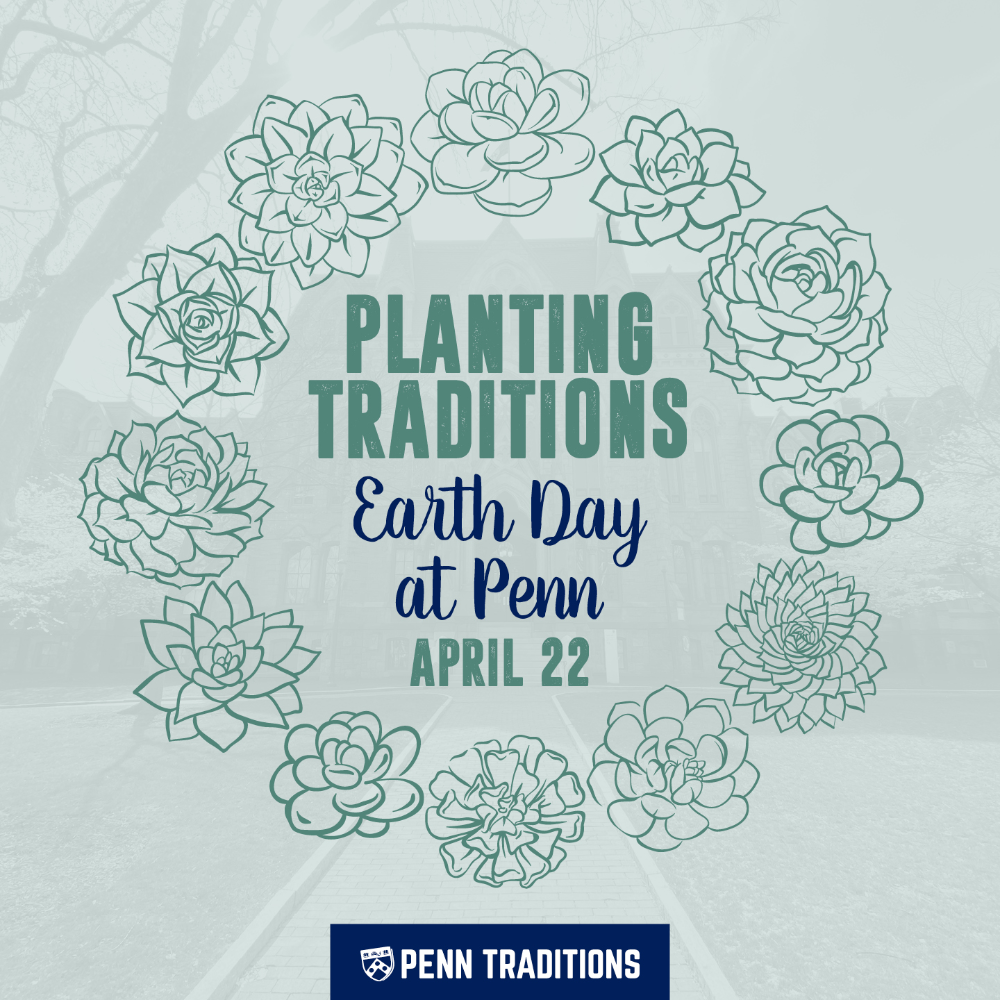 An image for Planting Traditions: Earth Day at Penn